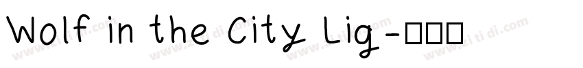 Wolf in the City Lig字体转换